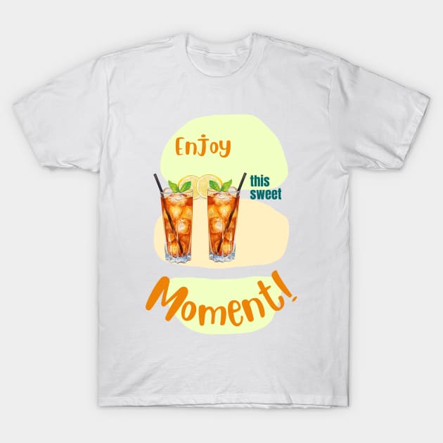 Long Island Iced Tea Enjoy sweet moment T-Shirt by fantastic-designs